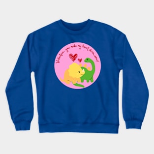 Valentine, you make my heart dino-soar! Crewneck Sweatshirt